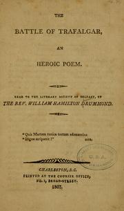 Cover of: The battle of Trafalgar: an heroic poem.  Read to the Literary Society of Belfast