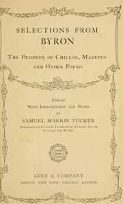 Cover of: Selections from Byron: The prisoner of Chillon, Mazeppa, and other poems.
