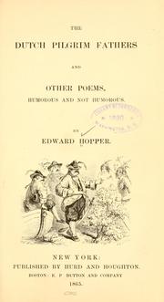Cover of: The Dutch pilgrim fathers: and other poems, humorous and not humorous.