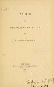 Cover of: Alice, or: The painter's story