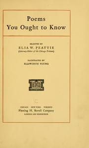 Cover of: Poems you ought to know by Peattie, Elia Wilkinson