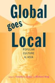 Cover of: Global Goes Local: Popular Culture in Asia (Asian Interactions and Comparisons)