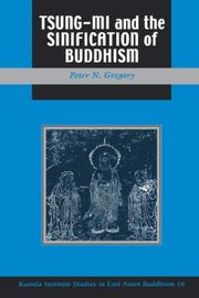 Cover of: Tsung-Mi and the Sinification of Buddhism (Studies in East Asian Buddhism, 16) by Peter N. Gregory