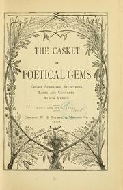 Cover of: The casket of poetical gems: choice standard selections. Lines and couplets. Album verses.