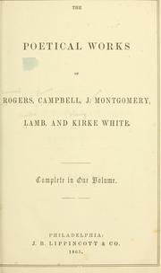 Cover of: The poetical works of Rogers, Campbell, J. Montgomery, Lamb, and Kirke White. by Samuel Rogers