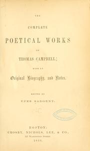 Cover of: The complete poetical works of Thomas Campbell. by Thomas Campbell, Thomas Campbell