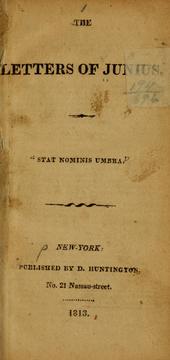 Cover of: The letters of Junius. "Stat nominis umbra."