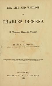 Cover of: The life and writing of Charles Dickens.: A woman's memorial volume.