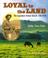 Cover of: Loyal to the land