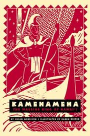 Cover of: Kamehameha: the warrior king of Hawai'i