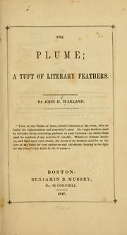 Cover of: The plume: a tuft of literary feathers.