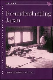 Cover of: Re-Understanding Japan: Chinese Perspectives, 1895-1945 (Asian Interactions and Comparisons)
