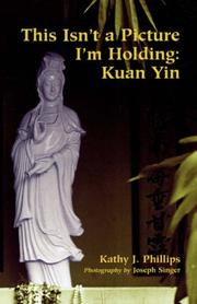 Cover of: This isn't a picture I'm holding: Kuan Yin