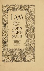 Cover of: I am by John Milton Scott