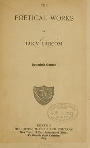 The poetical works of Lucy Larcom by Lucy Larcom