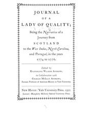 Cover of: Journal of a lady of quality: being the narrative of a journey from Scotland to the West Indies, North Carolina, and Portugal, in the years 1774 to 1776.