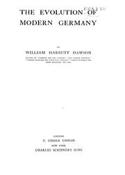 Cover of: The evolution of modern Germany by William Harbutt Dawson