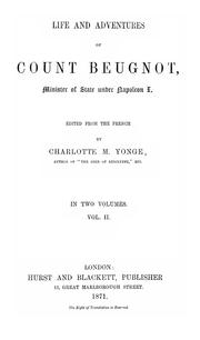 Cover of: Life and adventures of Count Beugnot, minister of state under Napoleon I.