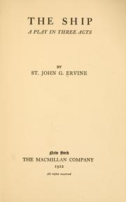 Cover of: The ship | Ervine, St. John G.