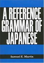 Cover of: A Reference Grammar of Japanese by Samuel E. Martin
