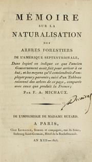 Cover of: Mémoire sur la naturalisation des arbres forestiers de l'Amérique Septentrionale by François André Michaux