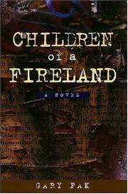 Cover of: Children of a fireland | Gary Pak