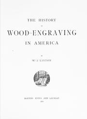 Cover of: The history of wood-engraving in America by William James Linton