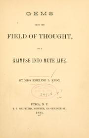 Cover of: Gems from the field of thought, or, A glimpse into mute life by Emeline L. Knox
