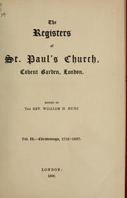 Cover of: The registers of St. Paul's church, Convent garden, London. by St. Paul's Church (Covent Garden, London, England).