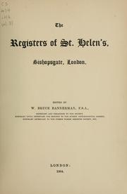 Cover of: The registers of St. Helen's Bishopgate, London