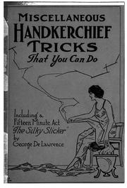 Cover of: Miscellaneous tricks with handkerchiefs