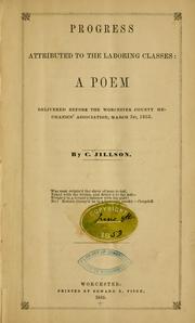 Cover of: Progress attributed to the laboring classes: a poem delivered before the Worcester County mechanics' association, March 3d, 1853.