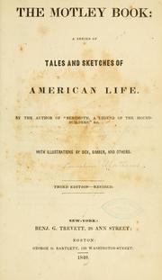 Cover of: The motley book: a series of tales and sketches of American life