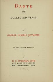 Cover of: Dante, and collected verse by George Lansing Raymond