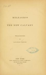 Cover of: Meleagros; The new Calvary by Laughton Osborn