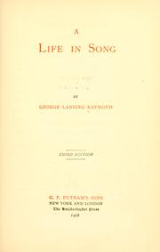 Cover of: A life in song by George Lansing Raymond