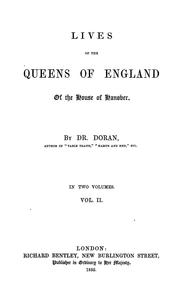 Cover of: Lives of the queens of England of the house of Hanover by Doran Dr.