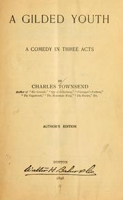 Cover of: A gilded youth: a comedy in three acts