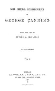 Cover of: Some official correspondence of George Canning [1821-1827] by Canning, George