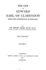 Cover of: The life of Edward, Earl of Clarendon, Lord High Chancellor of England by Craik, Henry Sir