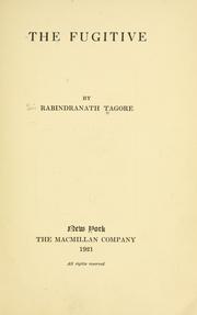 Cover of: The fugitive | Rabindranath Tagore