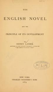 Cover of: The English novel and the principle of its development by Sidney Lanier