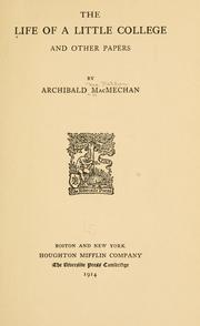 Cover of: The life of a little college by Archibald MacMechan