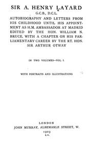 Cover of: Sir A. Henry Layard, G. C. B., D. C. L.: autobiography and letters from his childhood until his appointment as H. M. ambassador at Madrid