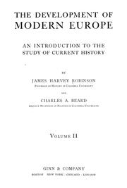 Cover of: The development of modern Europe by James Harvey Robinson
