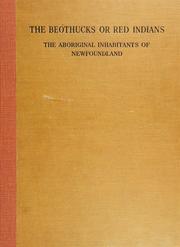 Cover of: The Beothucks, or Red Indians: the aboriginal inhabitants of Newfoundland