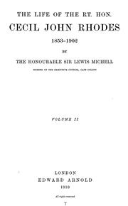 Cover of: The life of the Rt. Hon. Cecil John Rhodes, 1853-1902 by Michell, Lewis Sir