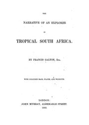 Cover of: The narrative of an explorer in tropical South Africa