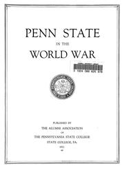 Penn State in the world war by Pennsylvania State College. Alumni Association.