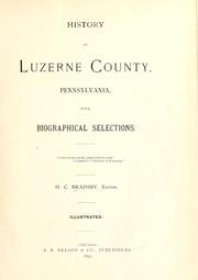 History of Luzerne County, Pennsylvania by H. C. Bradsby